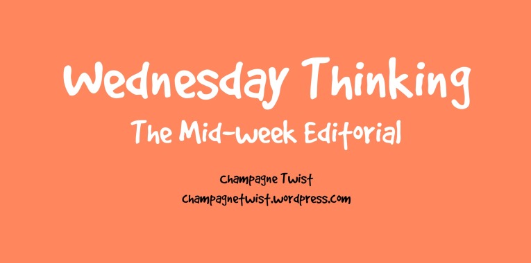 Wednesday Thinking The Mid-week Editorialv